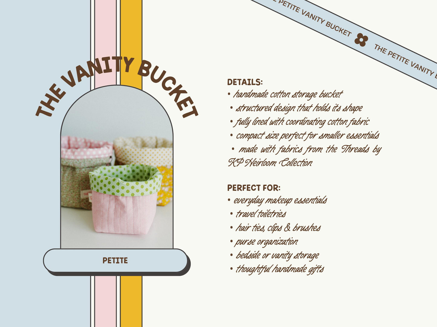 The Heirloom Collection - Petite Vanity Bucket