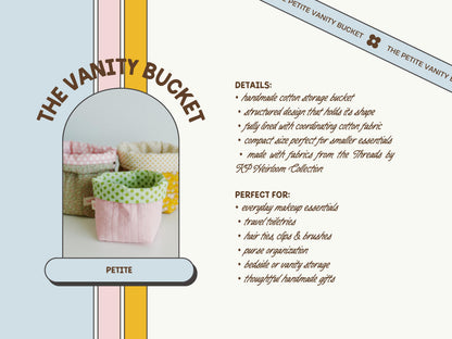 The Heirloom Collection - Petite Vanity Bucket